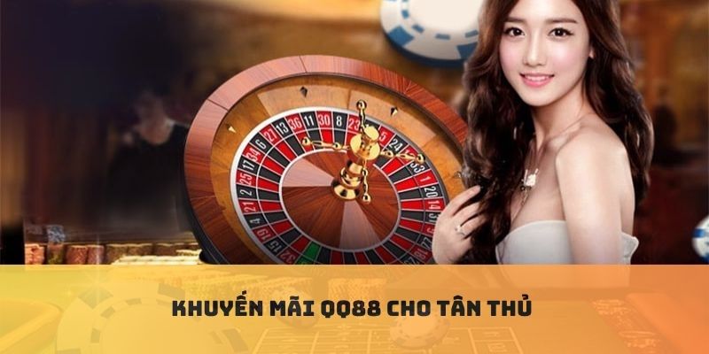 Chính sách khuyến mãi QQ88 người mới