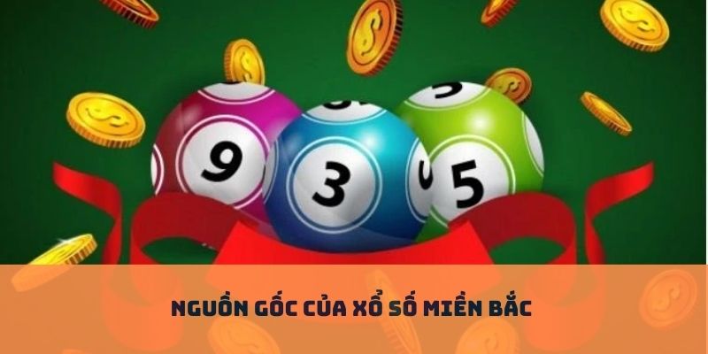 Sự ra đời của xổ số miền Bắc